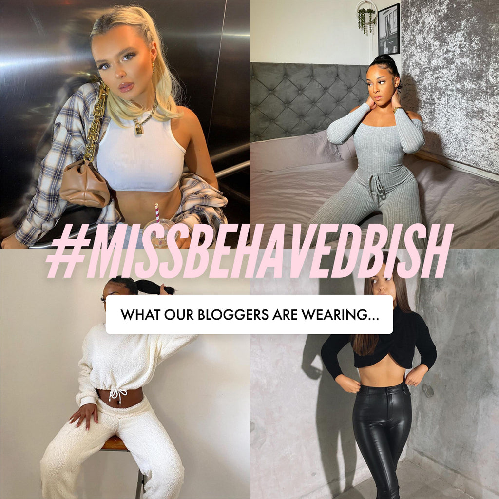 #MISSBEHAVEDBISH: What Our Bloggers Are Wearing